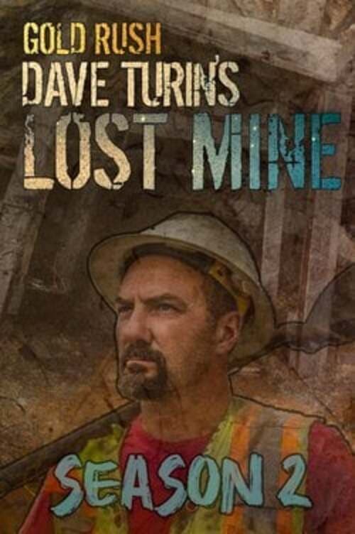Where to stream Gold Rush: Dave Turin's Lost Mine Season 2
