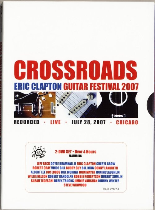 Eric Clapton's Crossroads Guitar Festival 2007 2007