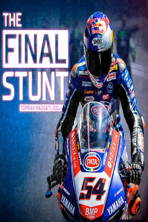 Poster Toprak Razgatlioglu: The Final Stunt 2022