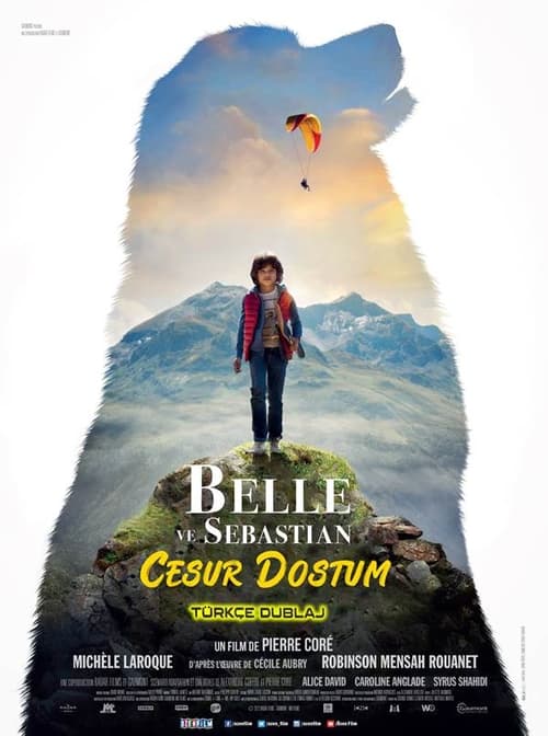 Belle ve Sebastian: Cesur Dostum ( Belle et Sébastien - Nouvelle génération )