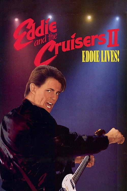 Eddie and the Cruisers II: Eddie Lives! poster