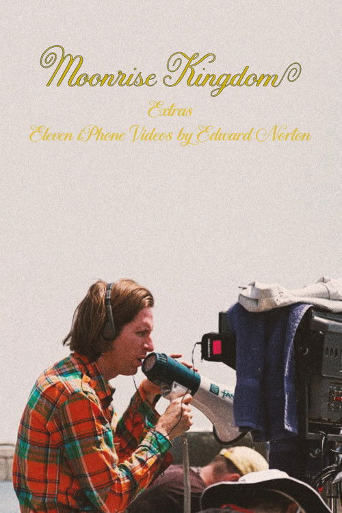 Moonrise Kingdom Extras - Eleven iPhone Videos by Edward Norton.