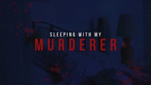 Sleeping with My Murderer