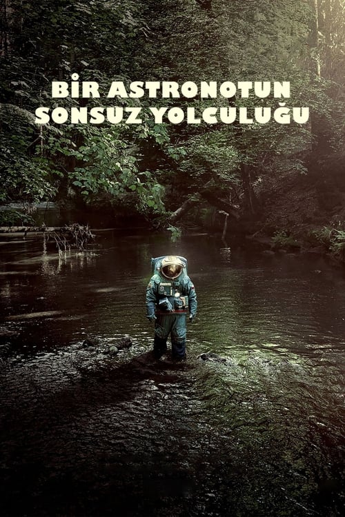 Bir Astronotun Sonsuz Yolculuğu ( Spaceman )