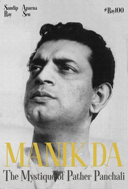 Manik da: The Mystique of Pather Panchali poster