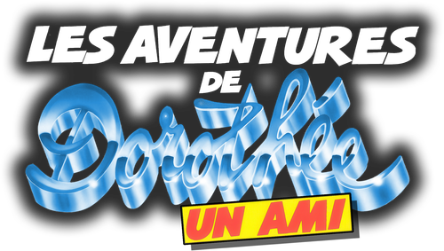 Les Aventures de Dorothée : Un AMI