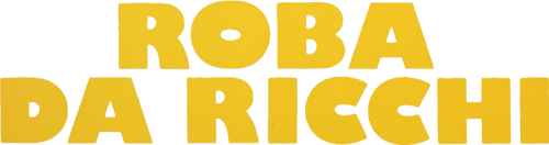 Roba da ricchi