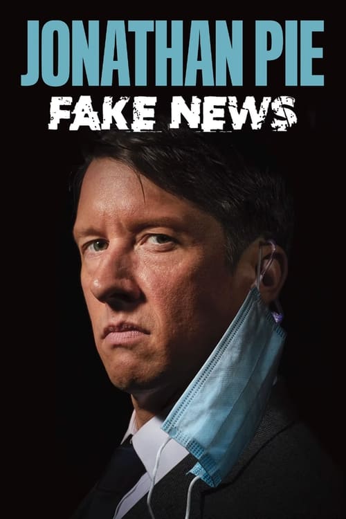 Jonathan Pie: Fake News (2022) poster