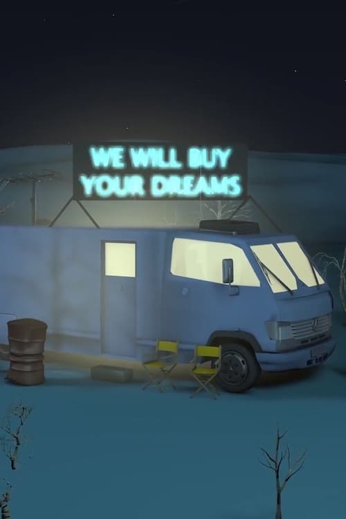 We will Buy your Dreams