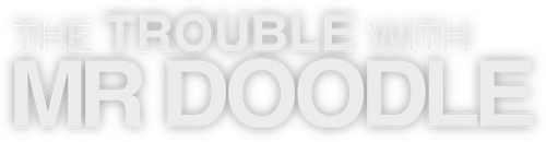 The Trouble with Mr Doodle