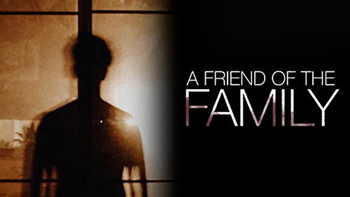 A Friend of the Family