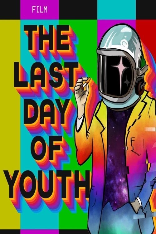 The Last Day of Youth (2021)