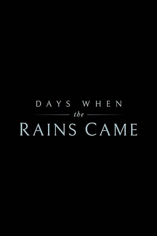 Days When the Rains Came (2024) poster