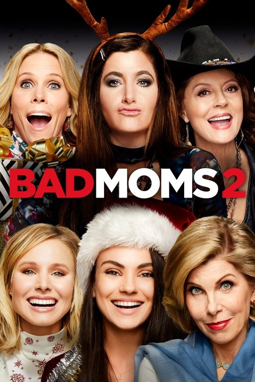 Bad Moms 2