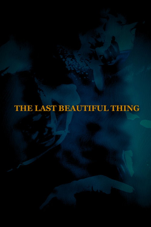 The Last Beautiful Thing