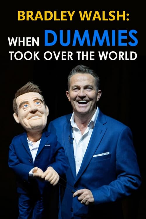 Bradley Walsh: When Dummies Took Over the World