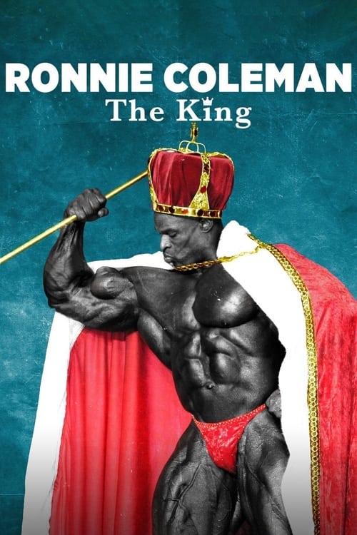 Ronnie Coleman: The King Movie Poster Image