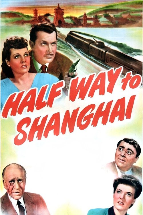 Half Way to Shanghai (1942)