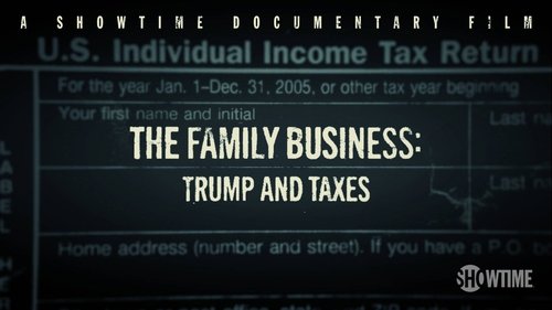 The Family Business: Trump and Taxes movie