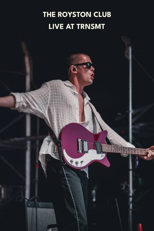 The Royston Club: Live at TRNSMT (2025) poster