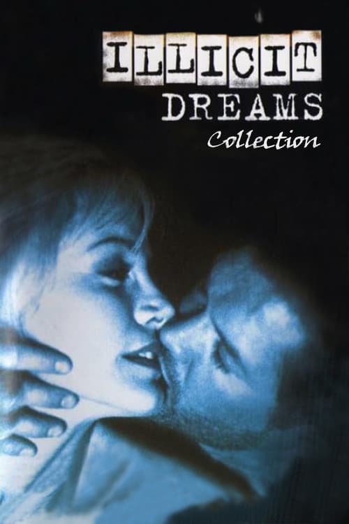 Illicit Dreams Collection Poster