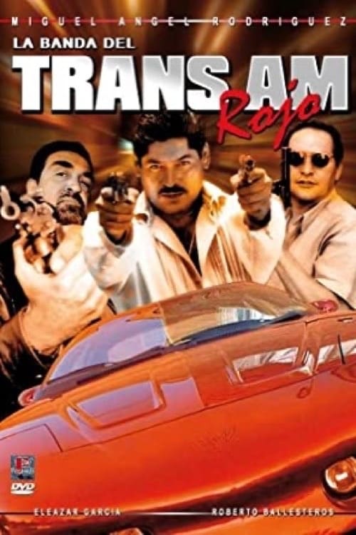 La banda del TransAm rojo Movie Poster Image