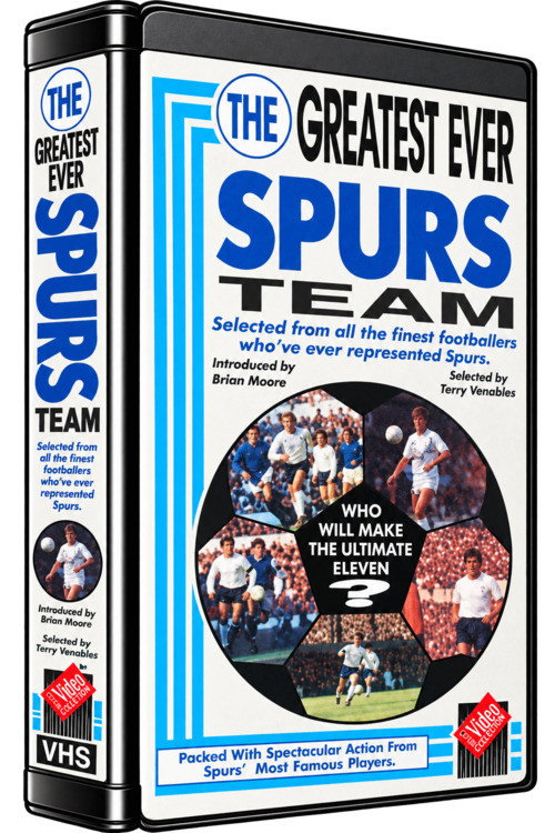 Tottenham Hotspur F.C. - The Greatest Ever Team