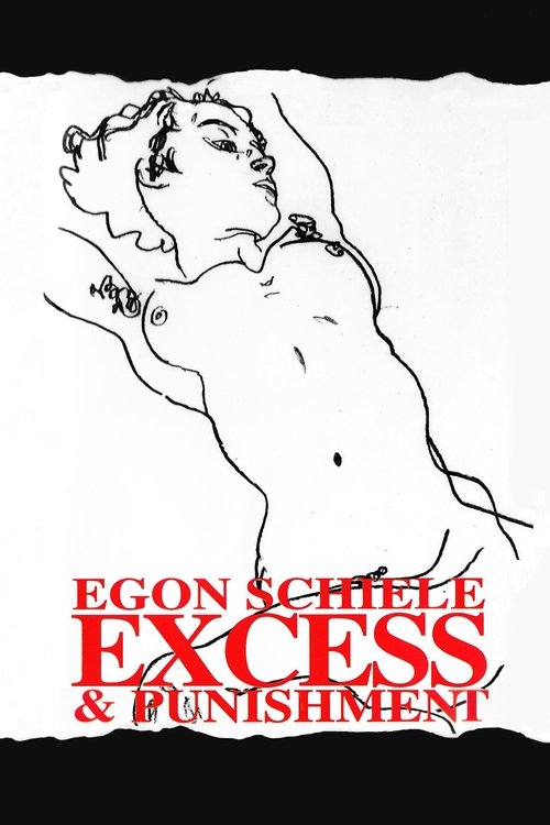 Egon Schiele: Excess and Punishment (1980)