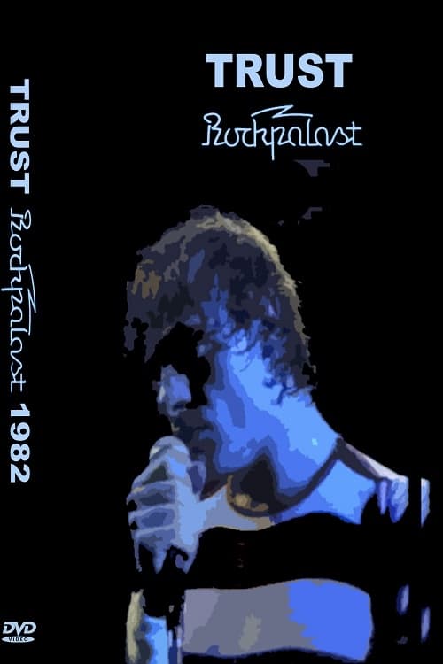 Trust Rockpalast 1982 1982