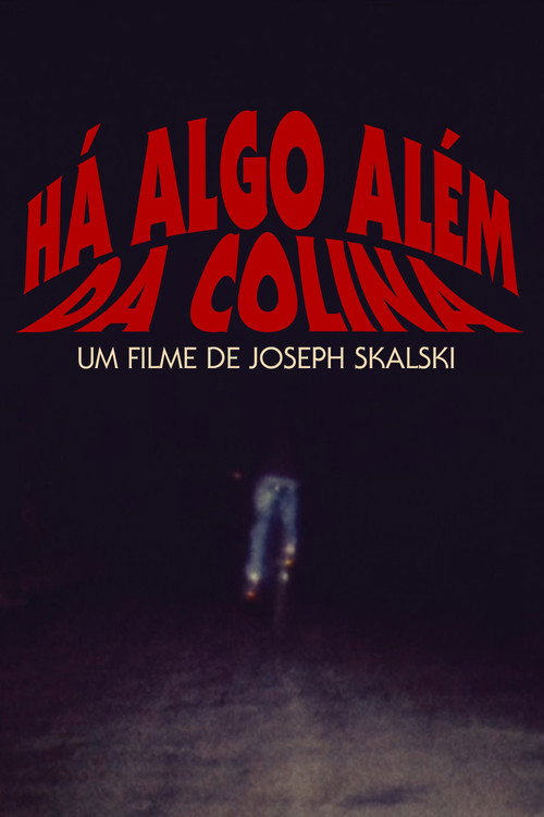 Há Algo Além da Colina