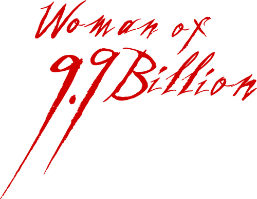 Woman of 9.9 Billion