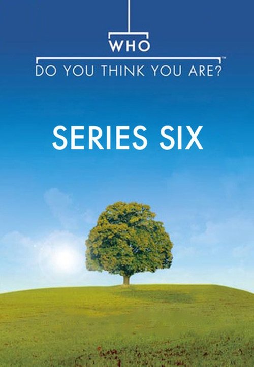 Ver temporada 6 de Who Do You Think You Are? Póster de la temporada 6 de la serie Who Do You Think You Are?