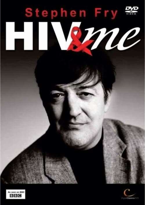 Stephen Fry: HIV & Me 2007