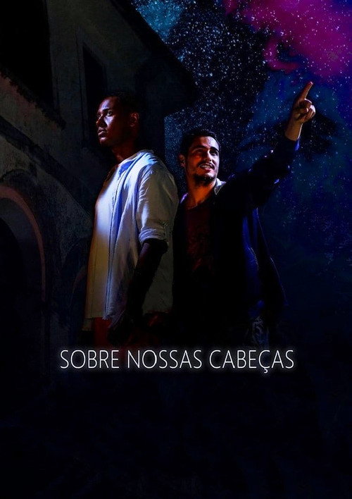 Sobre Nossas Cabeças poster