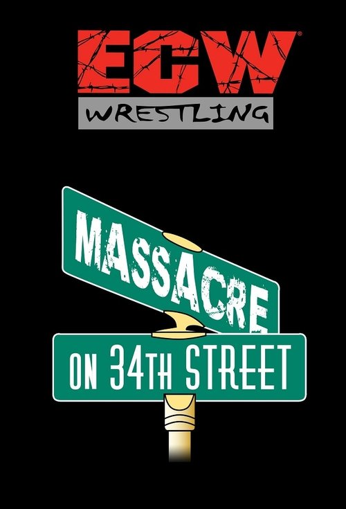 ECW Massacre on 34th Street movie poster player