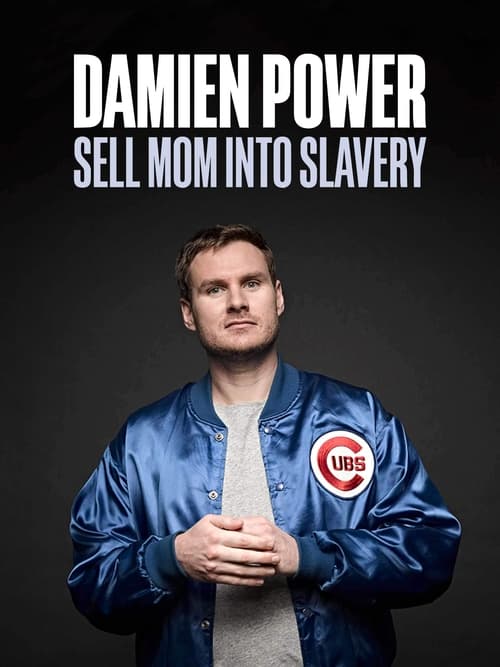 Damien Power: Sell Mum Into Slavery (2017)