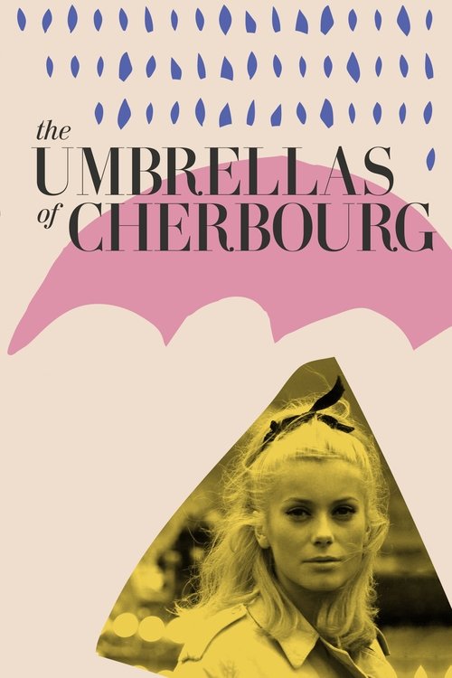 The Umbrellas of Cherbourg (1964)