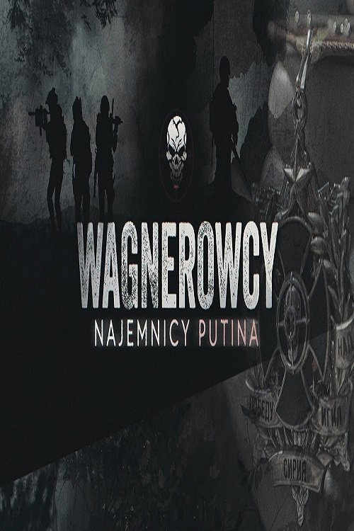 |PL| The Wagner Group. Putins mercenaries