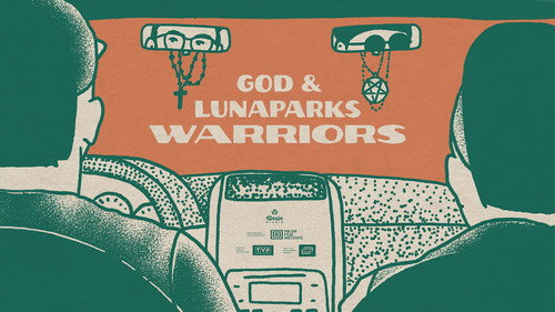 God & Lunaparks Warriors