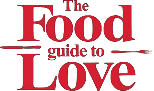 The Food Guide to Love