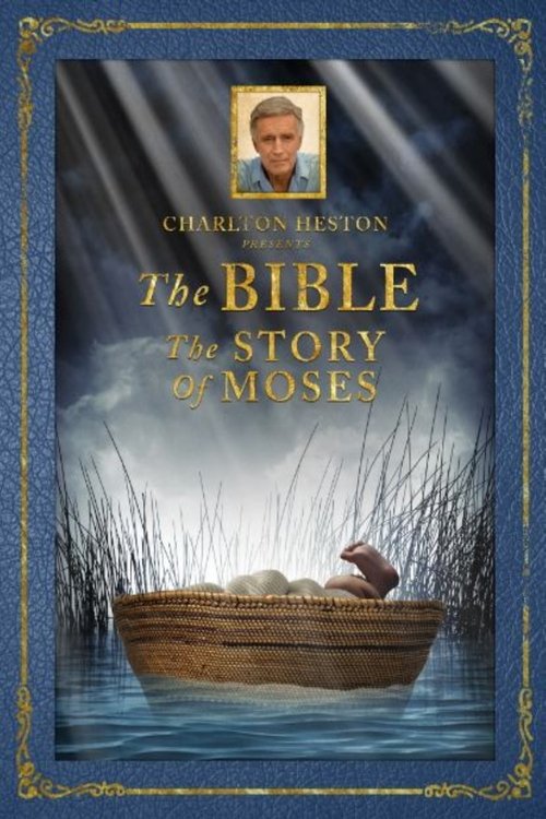 Charlton Heston Presents the Bible: The Story of Moses 1993