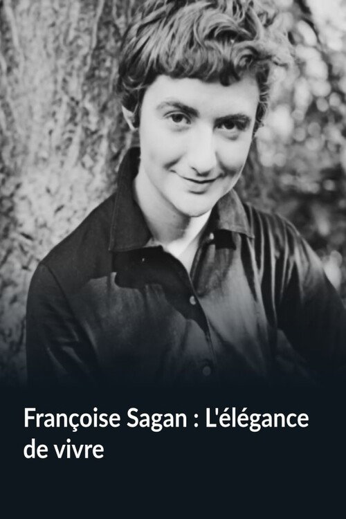 Françoise Sagan : L'élégance de vivre