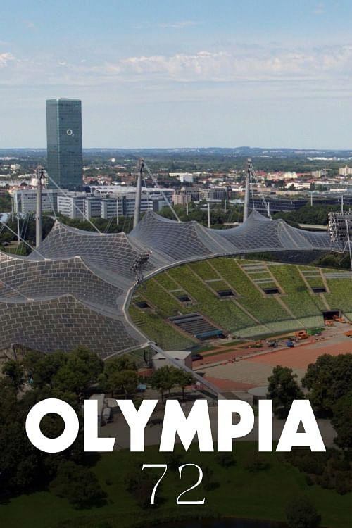 Olympia 72: Deutschlands Aufbruch in die Moderne