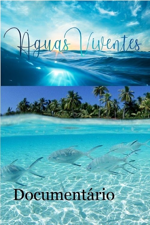 Documentário Águas viventes