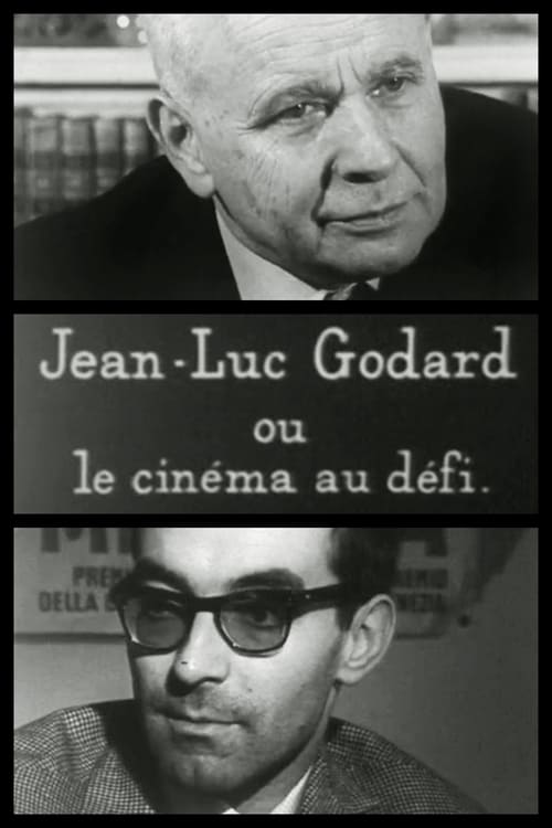 Jean-Luc Godard ou Le cinéma au défi Movie Poster Image