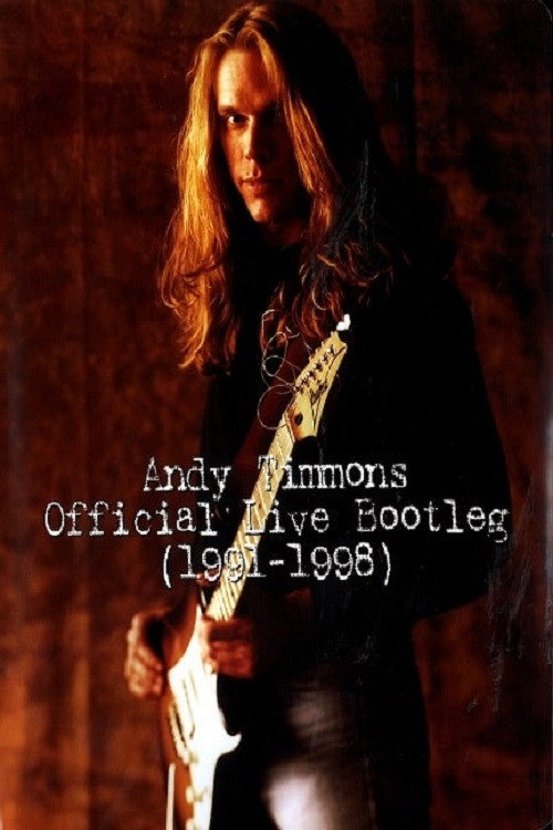 Andy Timmons – Official Live Bootleg (1991 -1998)