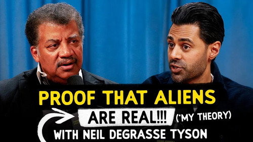 PROOF* THAT ALIENS ARE REAL!!! (*my theory) with Neil deGrasse Tyson
