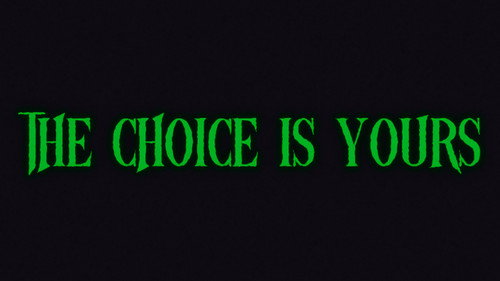 The Choice is Yours