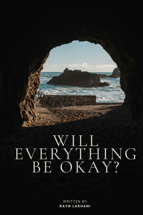 Will Everything Be Okay?