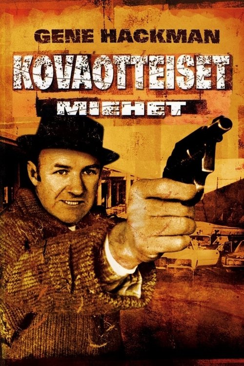 Kovaotteiset miehet